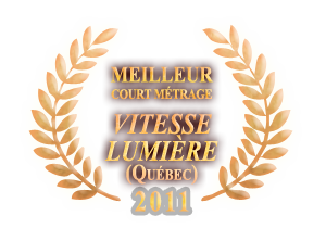 Meilleur court métrage - Vitese Lumiere - Québec