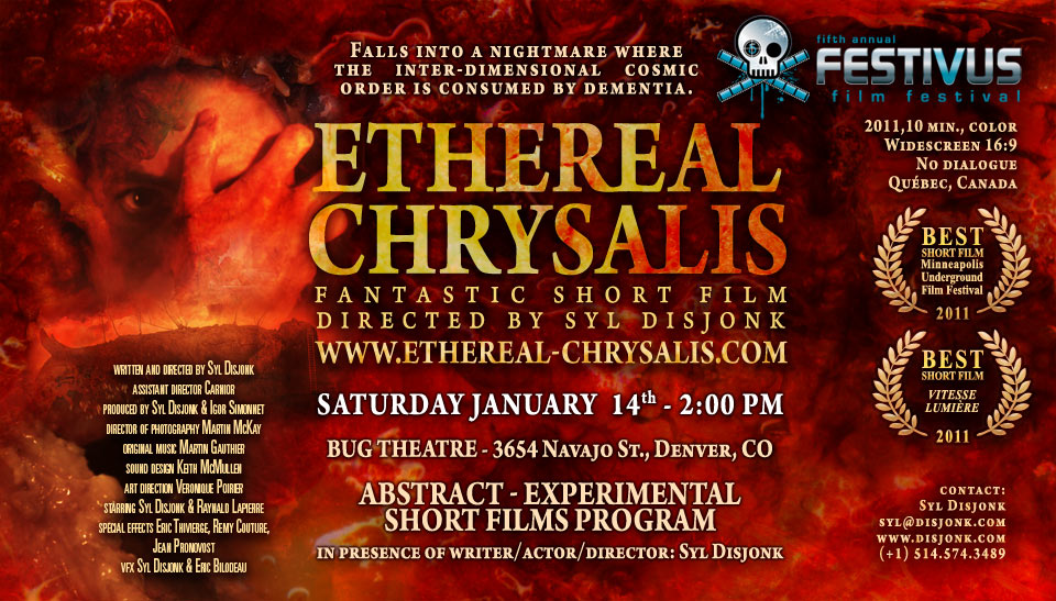 Ethereal Chrysalis at Festivus Film Festival  2012