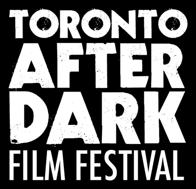 Toronto After Dark Film Festival